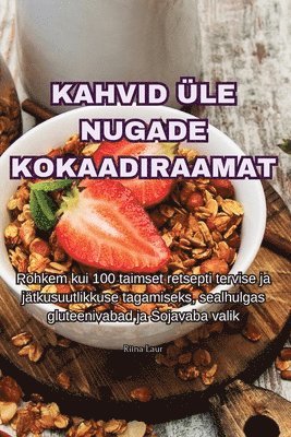 Kahvid le Nugade Kokaadiraamat 1