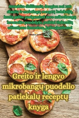 Greito ir lengvo mikrobang&#371; puodelio patiekal&#371; recept&#371; knyga 1