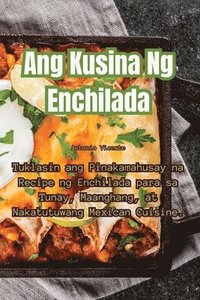 bokomslag Ang Kusina Ng Enchilada
