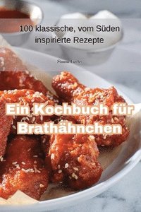 bokomslag Ein Kochbuch fr Brathhnchen