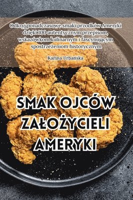 bokomslag Smak ojcw zalo&#380;ycieli Ameryki