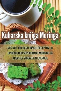 bokomslag Kuharska knjiga Moringa