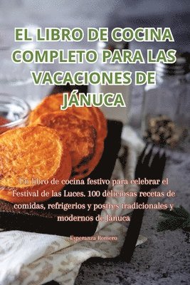 El Libro de Cocina Completo Para Las Vacaciones de Jnuca 1