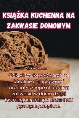 bokomslag Ksi??ka Kuchenna Na Zakwasie Domowym
