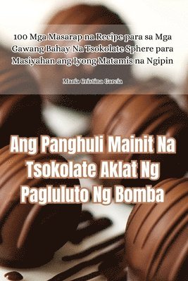 Ang Panghuli Mainit Na Tsokolate Aklat Ng Pagluluto Ng Bomba 1