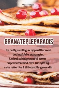 bokomslag Granatepleparadis