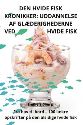 bokomslag Den Hvide Fisk Kronikker