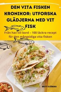 bokomslag Den Vita Fisken Kronikor