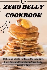 bokomslag Zero Belly Cookbook