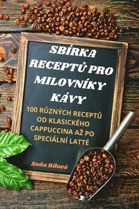 bokomslag Sbrka Recept&#366; Pro Milovnky Kvy