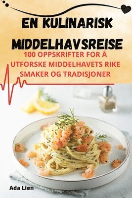 bokomslag En kulinarisk middelhavsreise