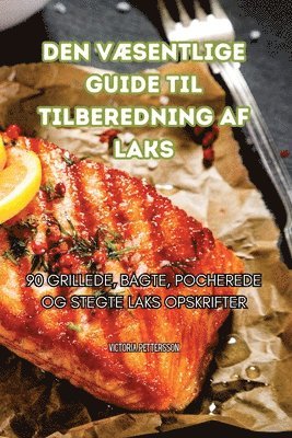 bokomslag Den Vsentlige Guide Til Tilberedning AF Laks