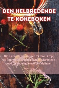 bokomslag Den Helbredende Te Kokeboken