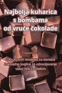 bokomslag Najbolja kuharica s bombama od vruce &#269;okolade