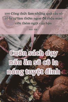 Cuốn sách dạy nấu ăn sô cô la nóng tuyệt đỉnh