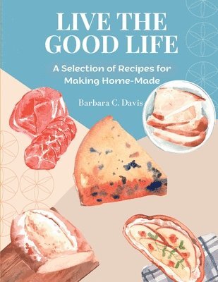 Live the Good Life 1