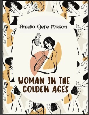 Woman in The Golden Ages 1