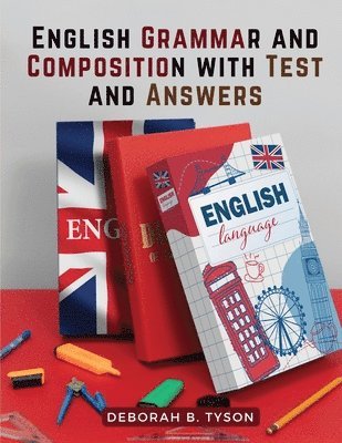 bokomslag English Grammar and Composition with Test and Answers
