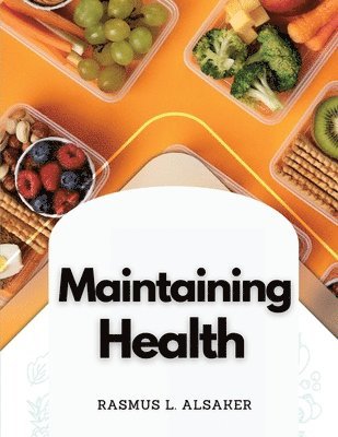 Maintaining Health 1