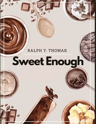 Sweet Enough 1