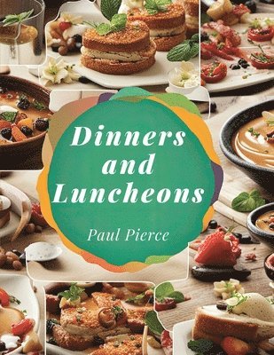 Dinners and Luncheons 1