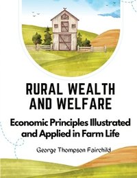 bokomslag Rural Wealth and Welfare