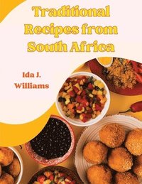 bokomslag Traditional Recipes from South Africa