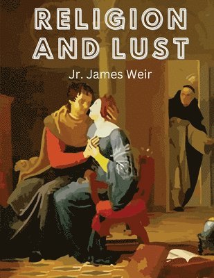 Religion and Lust 1