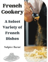 bokomslag French Cookery
