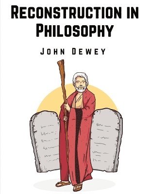 bokomslag Reconstruction in Philosophy