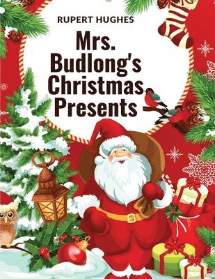 Mrs. Budlong's Christmas Presents 1