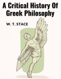 bokomslag Critical History Of Greek Philosophy