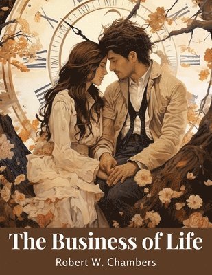 Robert W Chambers - Business of Life, Häftad