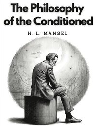bokomslag Philosophy of the Conditioned