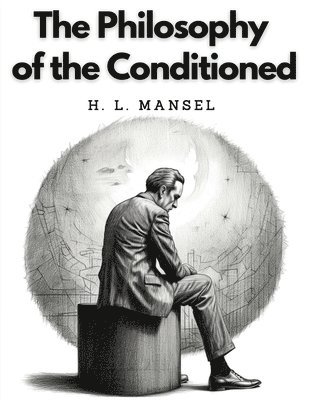 bokomslag Philosophy of the Conditioned