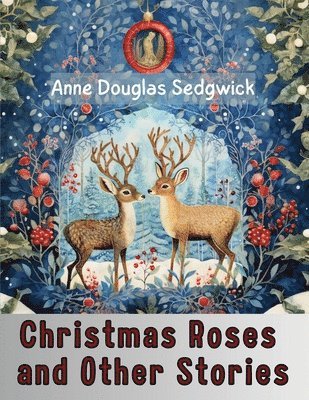 Christmas Roses and Other Stories 1