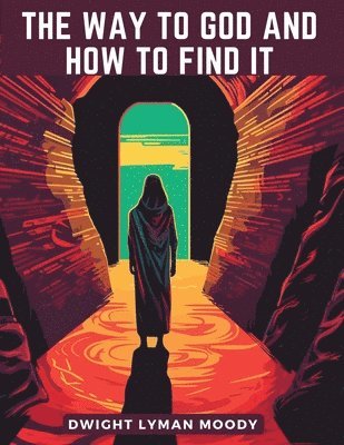 The Way to God and How to Find It 1