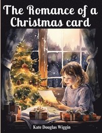 bokomslag The Romance of a Christmas card