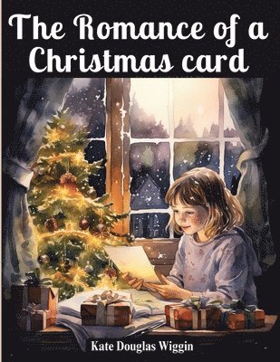 The Romance of a Christmas card 1