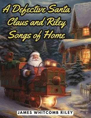 bokomslag Defective Santa Claus and Riley Songs of Home