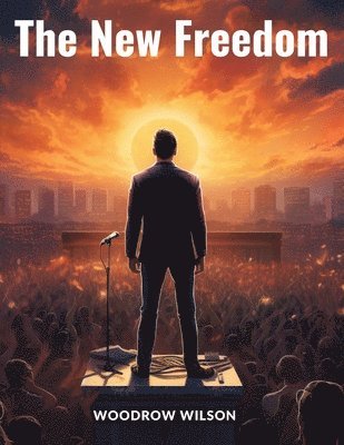 The New Freedom 1