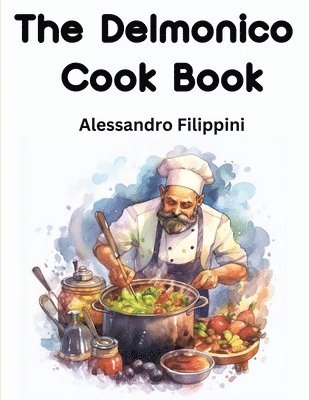 bokomslag Delmonico Cook Book