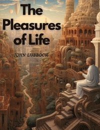 bokomslag Pleasures of Life