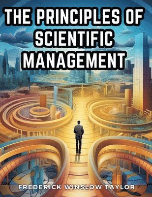 bokomslag Principles of Scientific Management