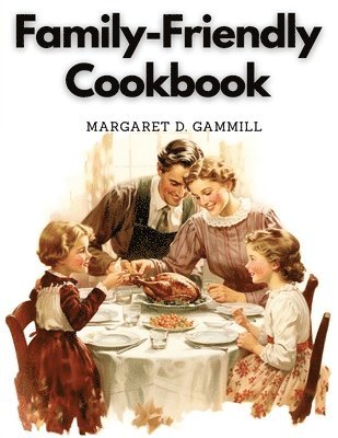 Family-Friendly Cookbook 1