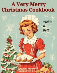 bokomslag Very Merry Christmas Cookbook