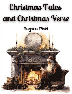 Christmas Tales and Christmas Verse 1