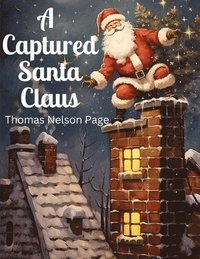 bokomslag A Captured Santa Claus
