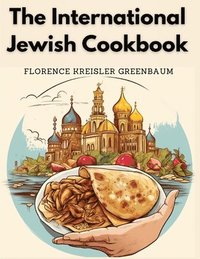 bokomslag The International Jewish Cookbook