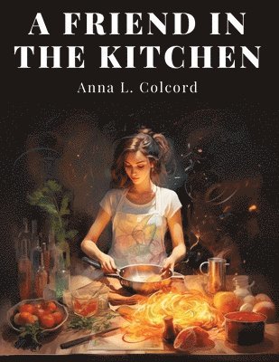 Friend in the Kitchen 1
